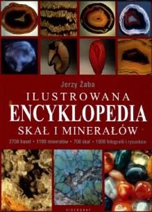 Okładka książki Ilustrowana encyklopedia skał i minerałów Wyd.2014