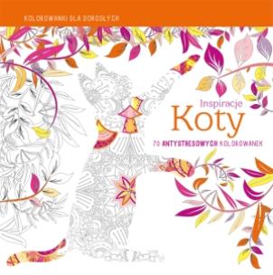 Okładka książki Inspiracje Koty. Kolorowanki dla dorosłych