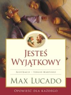 Okładka książki Jesteś Wyjątkowy - Max Lucado