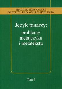 Opakowanie Język pisarzy problemy metajęzyka i metatekstu