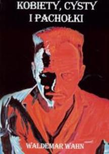 Okładka książki Kobiety, cysty i pachołki