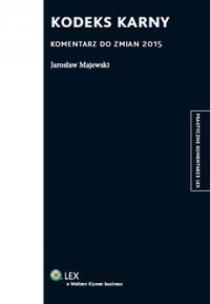 Okładka książki Kodeks karny. Komentarz do zmian 2015