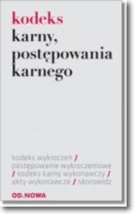 Okładka książki Kodeks karny, postępowania karnego, karny wykonawczy