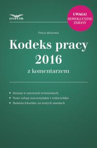 Opakowanie Kodeks pracy 2016 z komentarzem
