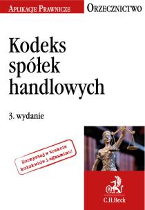 Okładka książki Kodeks spółek handlowych. Orzecznictwo Aplikanta
