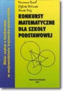 Okładka książki Konkursy matematyczne dla szkoły podstawowej