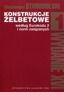 Okładka książki Konstrukcje żelbetowe według Eurokodu 2 i norm związanych Tom 1