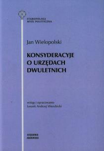 Okładka książki Konsyderacyje o urzędach dwuletnich
