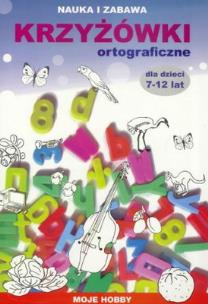 Okładka książki Krzyżówki ortograficzne dla dzieci 7-12 lat
