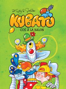 Kubatu. Coś à la balon, tom 2. Autor: Jakub Syty, Przemysław Syty. Multiszop.pl Okładka książki Kubatu. Coś à la balon, tom 2