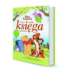 Okładka książki Kubuś i przyjaciele. Nowa wielka księga opowieści