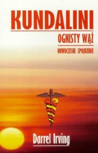 Okładka książki Kundalini. Ognisty Wąż. Nowoczesne spojrzenie