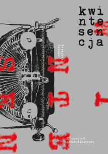 Kwintesencja. Autor: Janusz Grzegorz, Gawronkiewicz Krzysztof. Multiszop.pl Okładka książki Kwintesencja