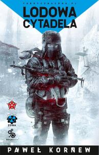 Lodowa cytadela. Autor: Kornew Paweł. Multiszop.pl Okładka książki Lodowa cytadela