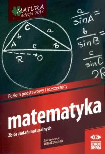 Okładka książki Matura 2013 Matematyka Zbiór zadań ZPR OMEGA