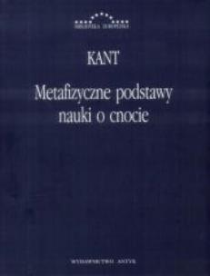 Okładka książki Metafizyczne podstawy nauki o cnocie