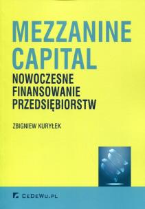 Okładka książki Mezzanine Capital Nowoczesne finansowanie przedsiębiorstw