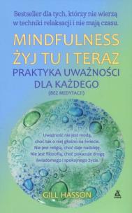 Okładka książki Mindfulness Żyj tu i teraz