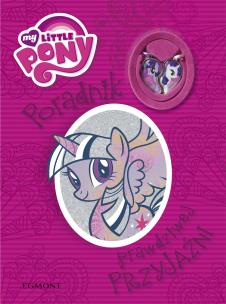 My Little Pony. Poradnik prawdziwej przyjaźni. Autor: Marta Jamrógiewicz, Bauman Sabina. Multiszop.pl Okładka książki My Little Pony. Poradnik prawdziwej przyjaźni