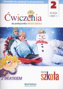 Okładka książki Nasza szkoła 2 Ćwiczenia z Bratkiem Część 2