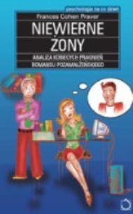 Okładka książki Niewierne żony. O kobietach, które odważyły się zdradzić