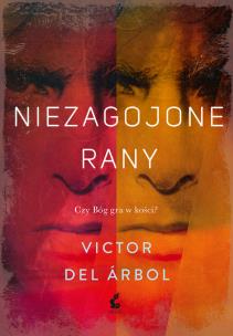 Niezagojone rany. Autor: Arbol del Victor. Multiszop.pl Okładka książki Niezagojone rany