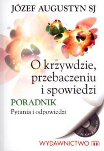 Okładka książki O krzywdzie, przebaczeniu i spowiedzi