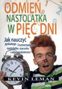 Okładka książki Odmień nastolatka w pięć dni