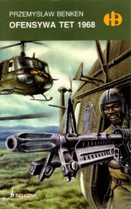 Okładka książki Ofensywa Tet 1968 - Przemysław Benken
