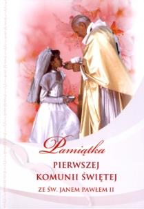 Okładka książki Pamiątka I Komunii Św. ze św. JP II - dla dziewczy