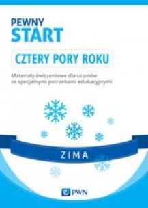 Okładka książki Pewny start Cztery pory roku Zima Materiały ćwiczeniowe dla uczniów ze specjalnymi potrzebami edukacyjnymi