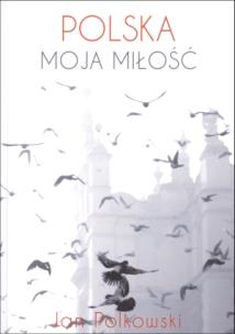 Okładka książki Polska, moja miłość