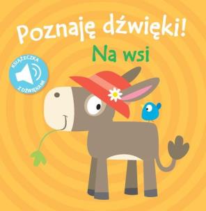 Okładka książki Poznaję dźwięki! Na wsi