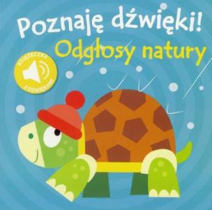 Okładka książki Poznaję dźwięki! Odgłosy natury