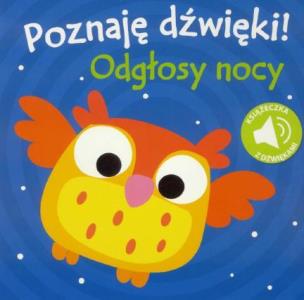 Okładka książki Poznaję dźwięki! Odgłosy nocy