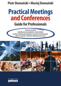 Okładka książki Practical Meetings and Conferences: Guide for Professionals