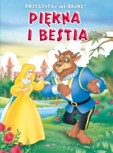 Okładka książki Przeczytaj mi bajkę! Piękna i Bestia