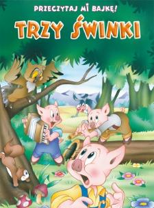Okładka książki Przeczytaj mi bajkę! Trzy świnki