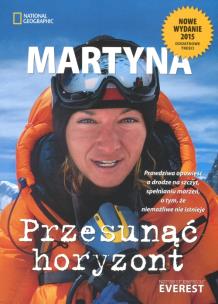 Przesunąć horyzont. Autor: Martyna Wojciechowska. Multiszop.pl Okładka książki Przesunąć horyzont