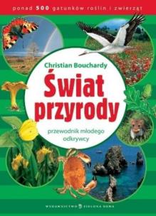 Okładka książki Przewodnik młodego odkrywcy. Świat przyrody