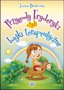 Okładka książki Przygody Fryderyki, czyli bajki terapeutyczne