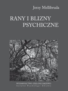 Okładka książki Rany i blizny psychiczne