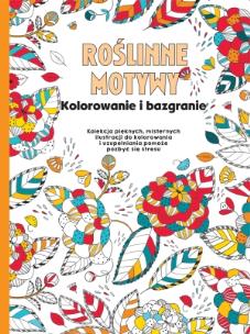 Okładka książki Roślinne motywy. Kolorowanie i bazgranie