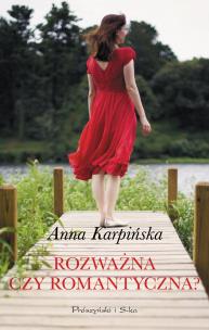 Rozważna czy romantyczna ?. Autor: Karpińska Anna. Multiszop.pl Okładka książki Rozważna czy romantyczna ?