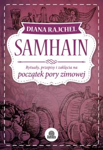 Samhain. Autor: Diana Rajchel. Multiszop.pl Okładka książki Samhain