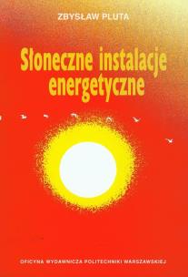 Okładka książki Słoneczne instalacje energetyczne