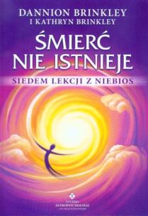 Okładka książki Śmierć nie istnieje. Siedem lekcji z Niebios