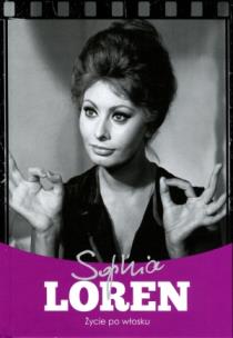 Okładka książki Sophia Loren. Życie po włosku
