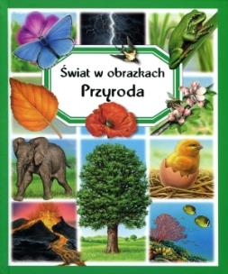 Okładka książki Świat w obrazkach - Przyroda w.2014