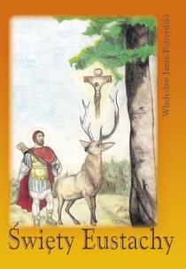 Okładka książki Święty Eustachy